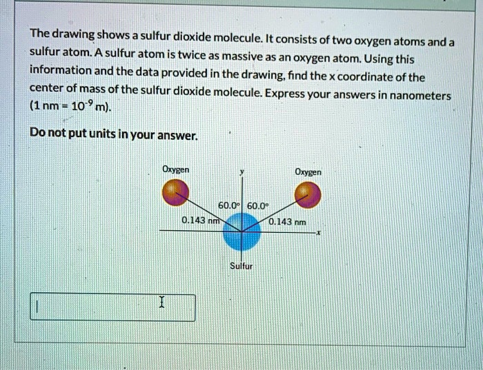 The drawing shows a sulfur dioxide molecule